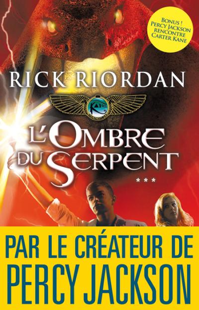 Couverture du troisième et ultime tome de la trilogie Chroniques de Kane de Rick Riordan intitulé L'ombre du serpent.