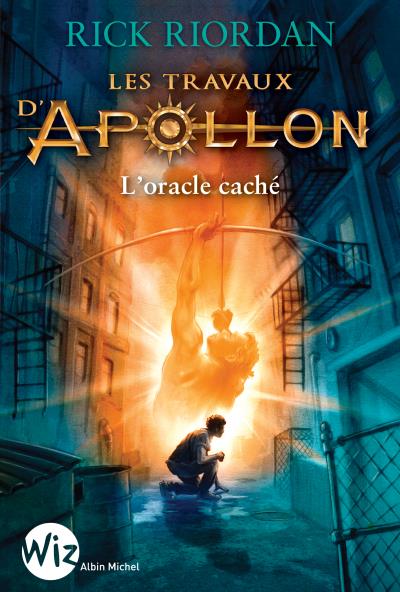 Couverture du premier tome de la saga de Rick Riordan : Les travaux d'Apollon initulé L'Oracle Caché.